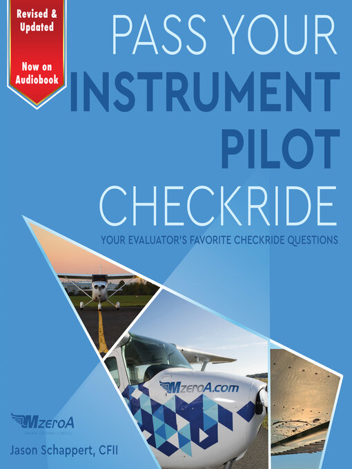 Title details for Pass Your Instrument Pilot Checkride by Jason M. Schappert - Available